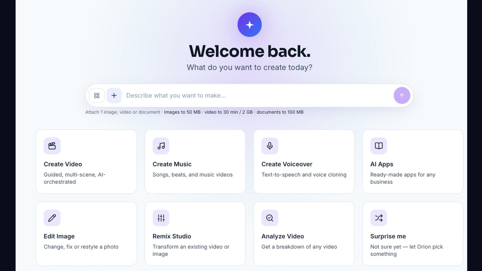 The Orion home screen: "Welcome back. What do you want to create today?" above a prompt box and cards for Create Video, Create Music, Create Voiceover, AI Apps, Edit Image, Remix Studio, Analyze Video and Surprise me.